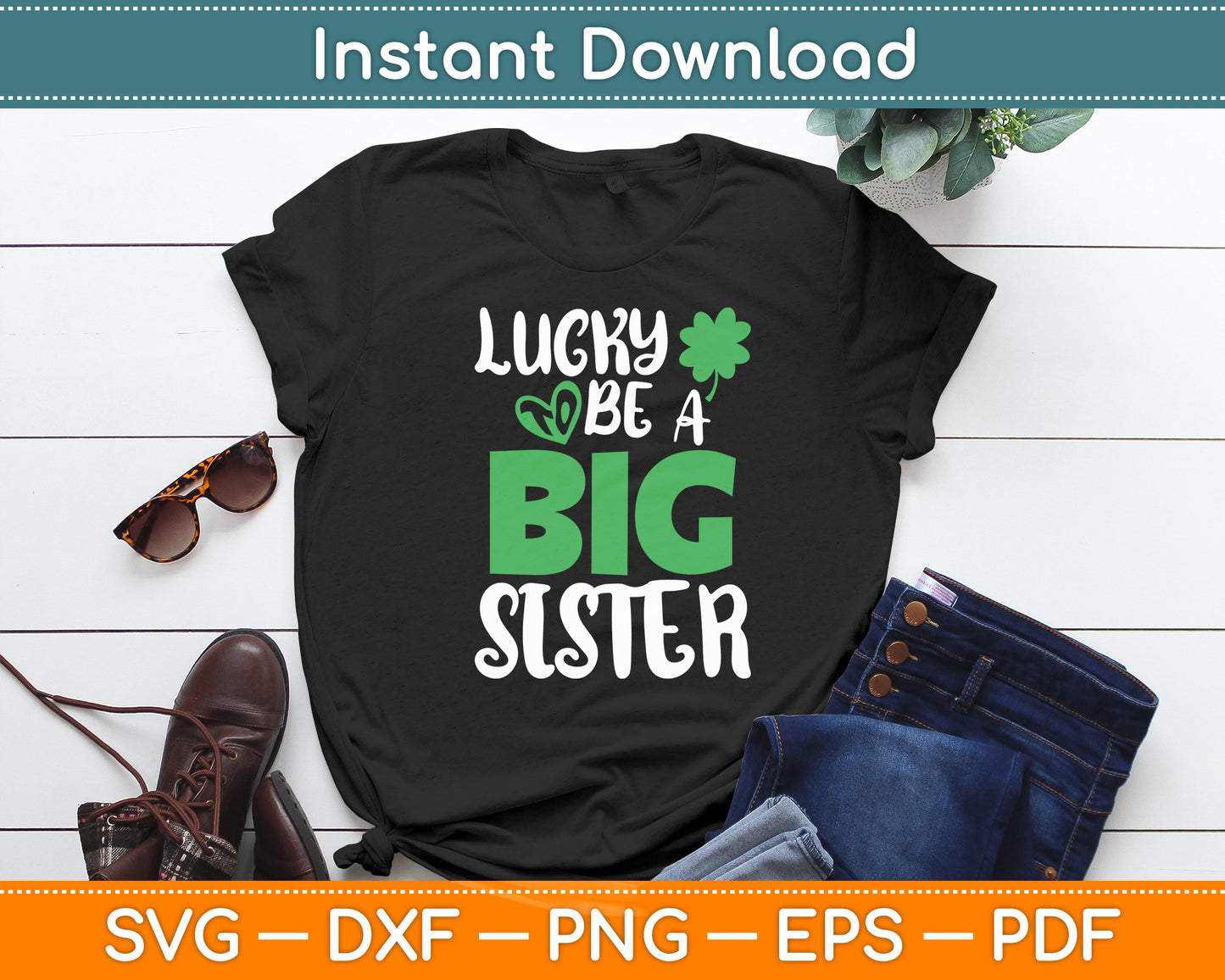 Lucky To Be A Big Sister St Patrick's Day Pregnancy Announcement Svg Digital Cutting File