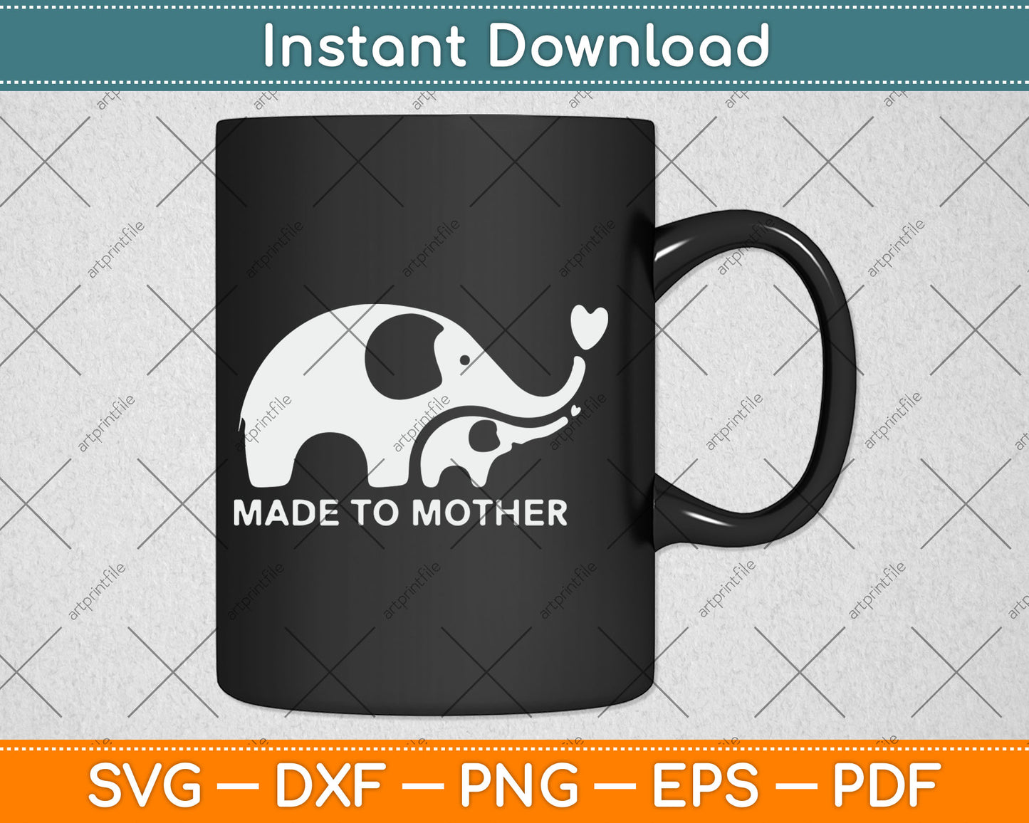 Made To Mother - Mom and Baby Elephant Cute Mother's Day Svg Digital Cutting File