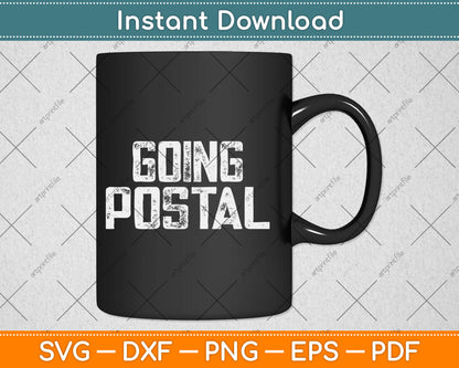 Mailman Going Postal Funny Post Office Svg Digital Cutting File