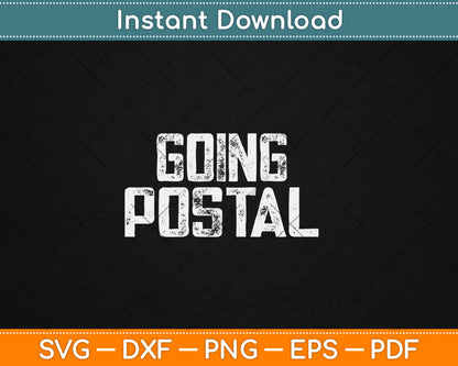 Mailman Going Postal Funny Post Office Svg Digital Cutting File