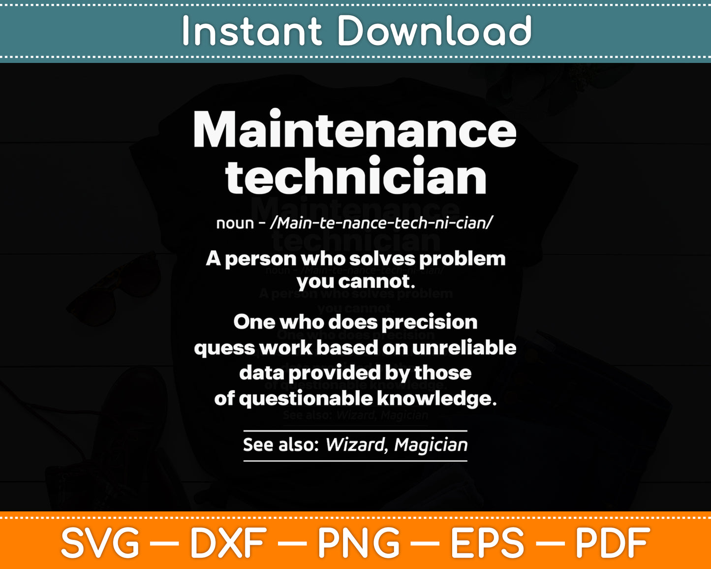 Maintenance Technician Job Definition Funny Svg Png Dxf Digital Cutting File