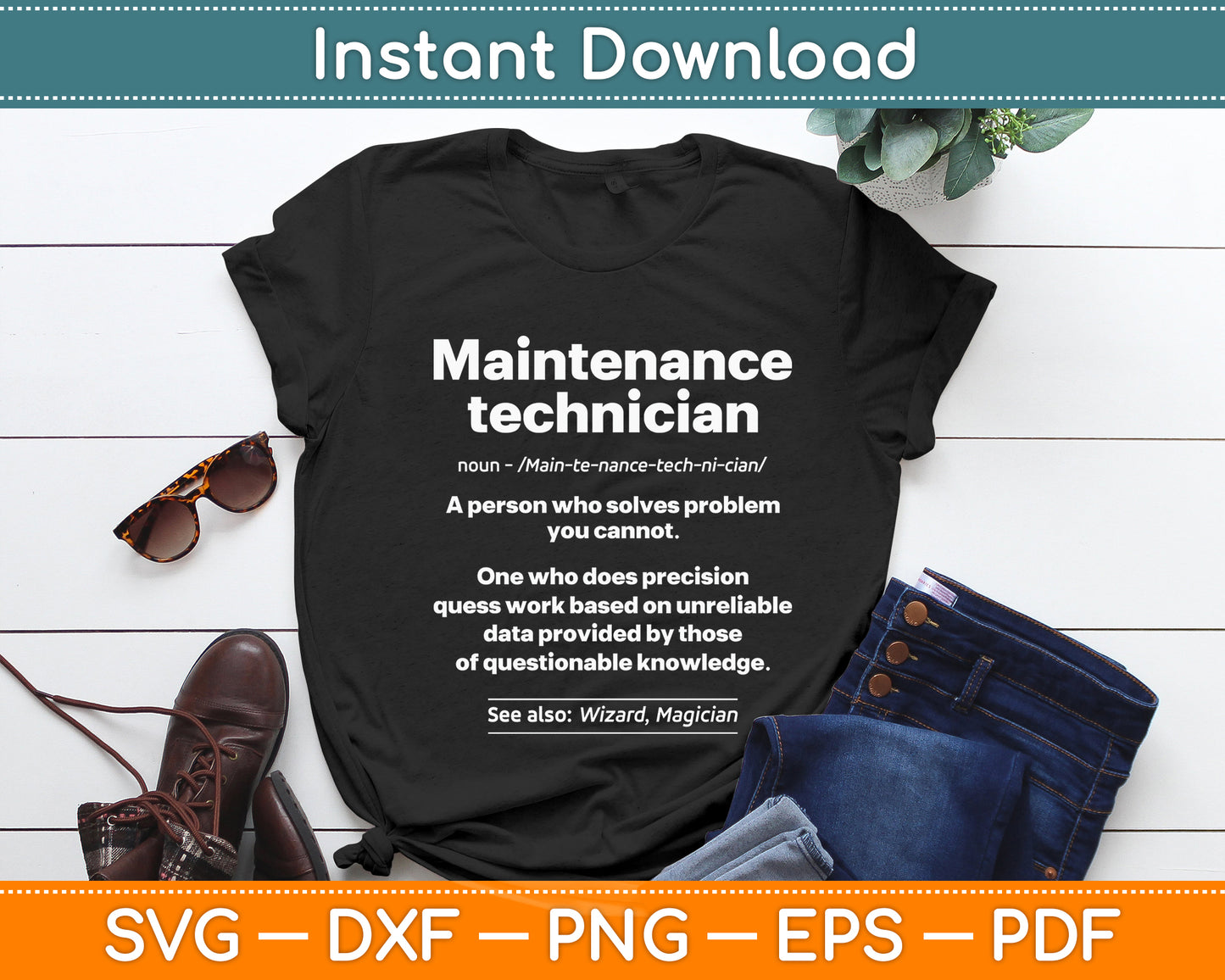 Maintenance Technician Job Definition Funny Svg Png Dxf Digital Cutting File