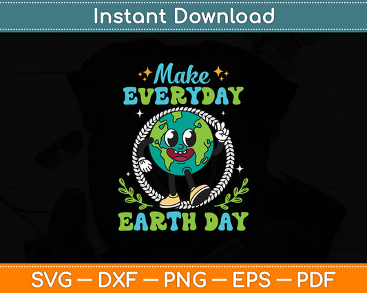 Make Everyday Earth Day Classroom Teachers Kids Svg Digital Cutting File