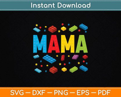 Mama Master Builder Building Bricks Blocks Funny Mothers Day SVG Digital Cutting File