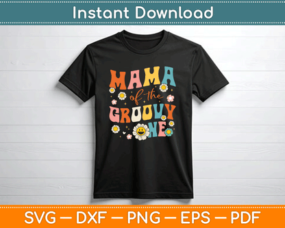 Mama Of The Groovy One 1st Birthday Pregnancy Announcement SVG Digital Cutting File