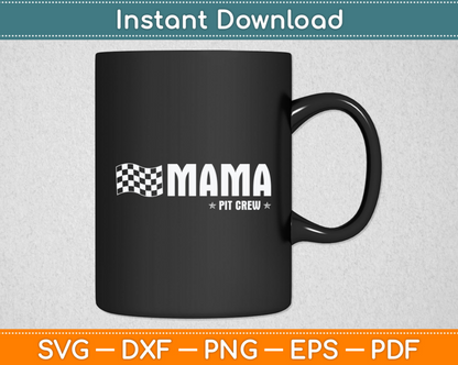 Mama Pit Crew Race Car Birthday Family Racing Svg Digital Cutting File