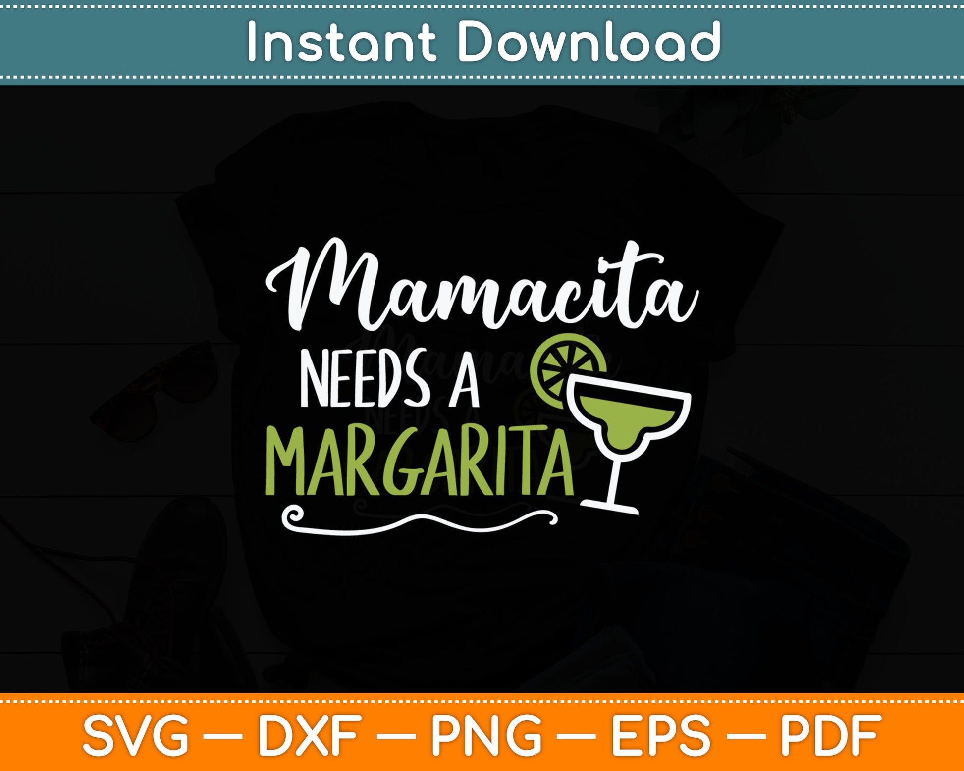 Mamacita Needs A Margarita Svg Digital Cutting File