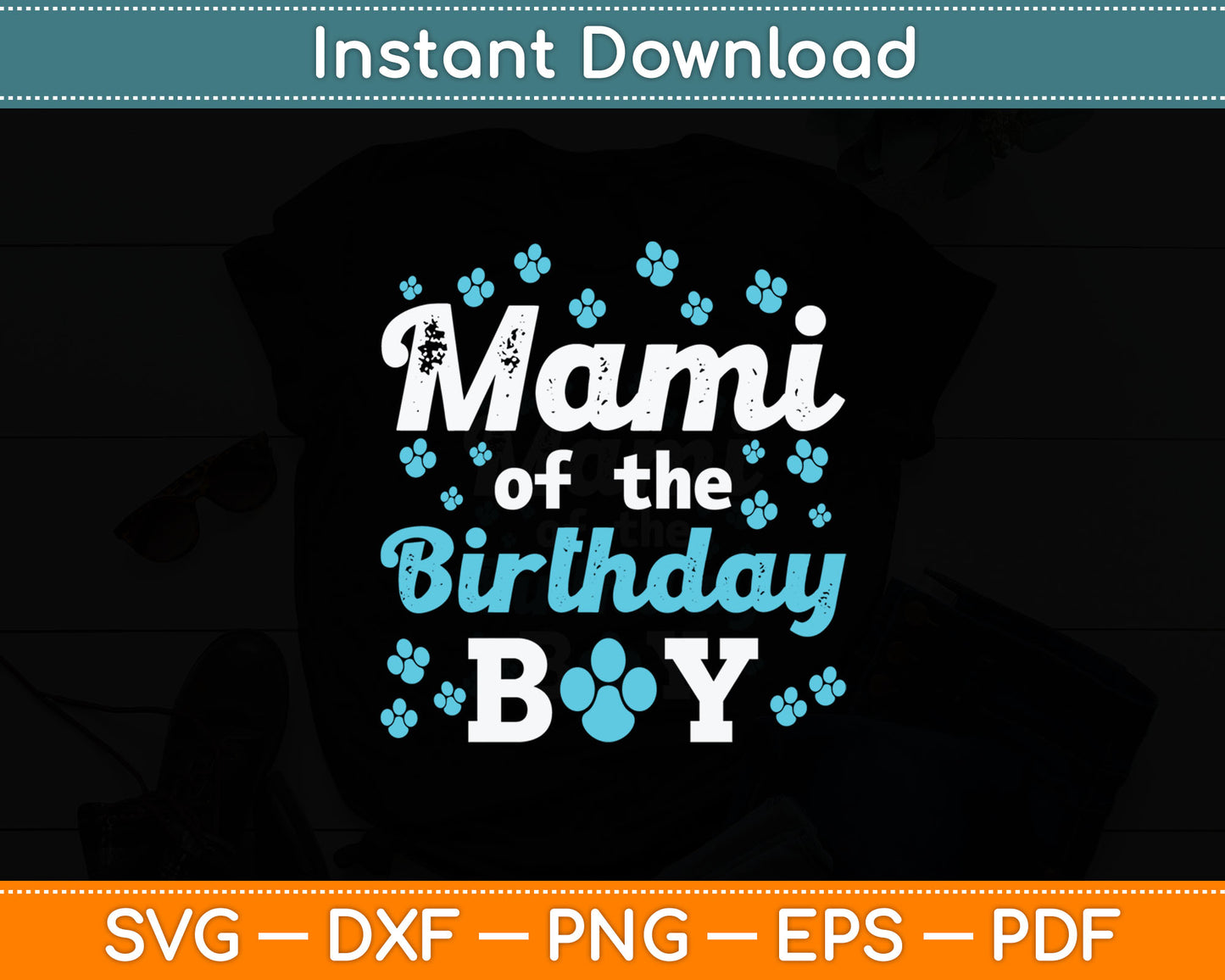 Mami Of The Birthday Boy Dog Paw Bday Party Celebration Svg Digital Cutting File