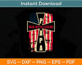 Man Myth Legend Papa American Flag Father's Day Svg Digital Cutting File