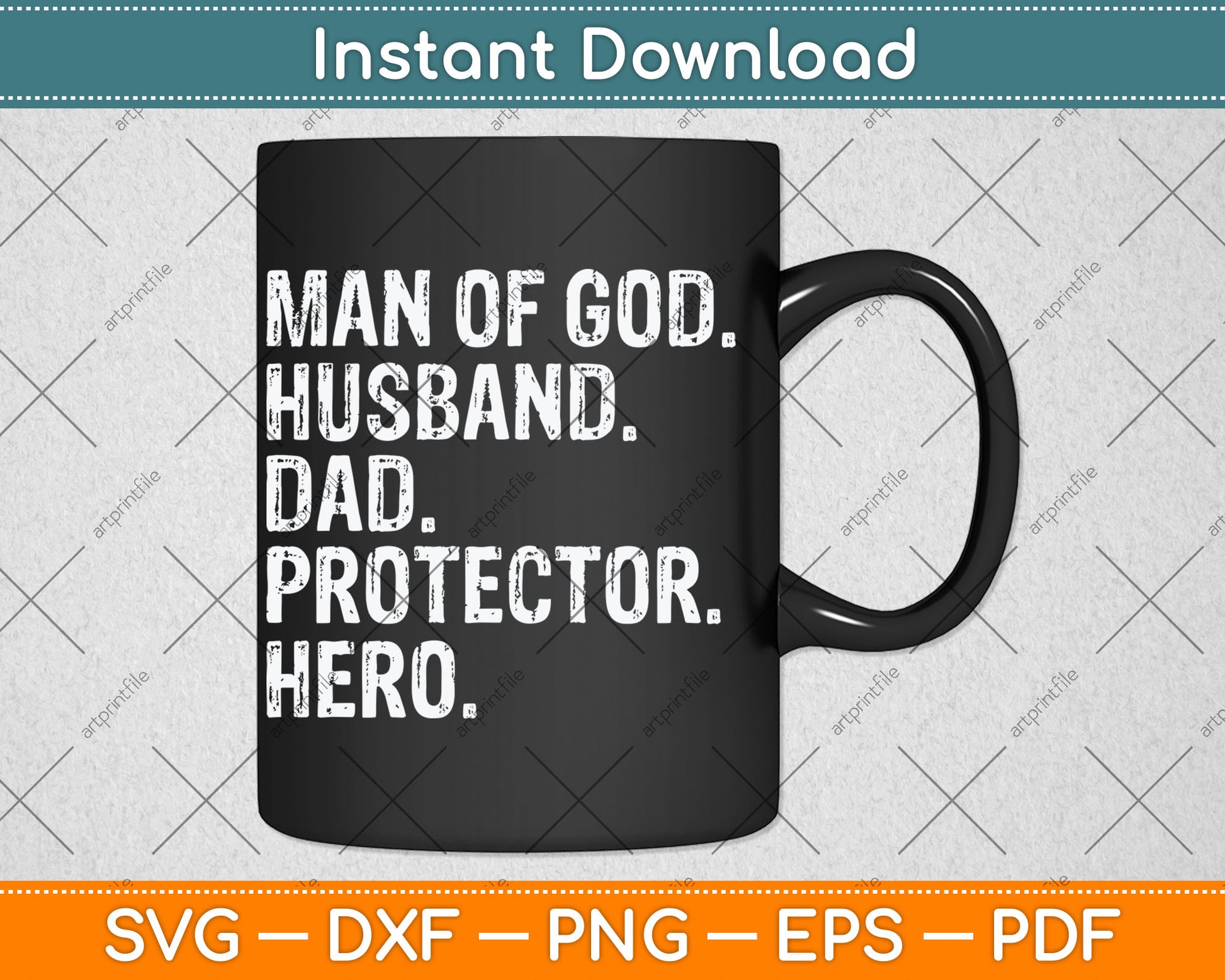 Man of God Husband Dad Protector Hero Svg Digital Cutting File
