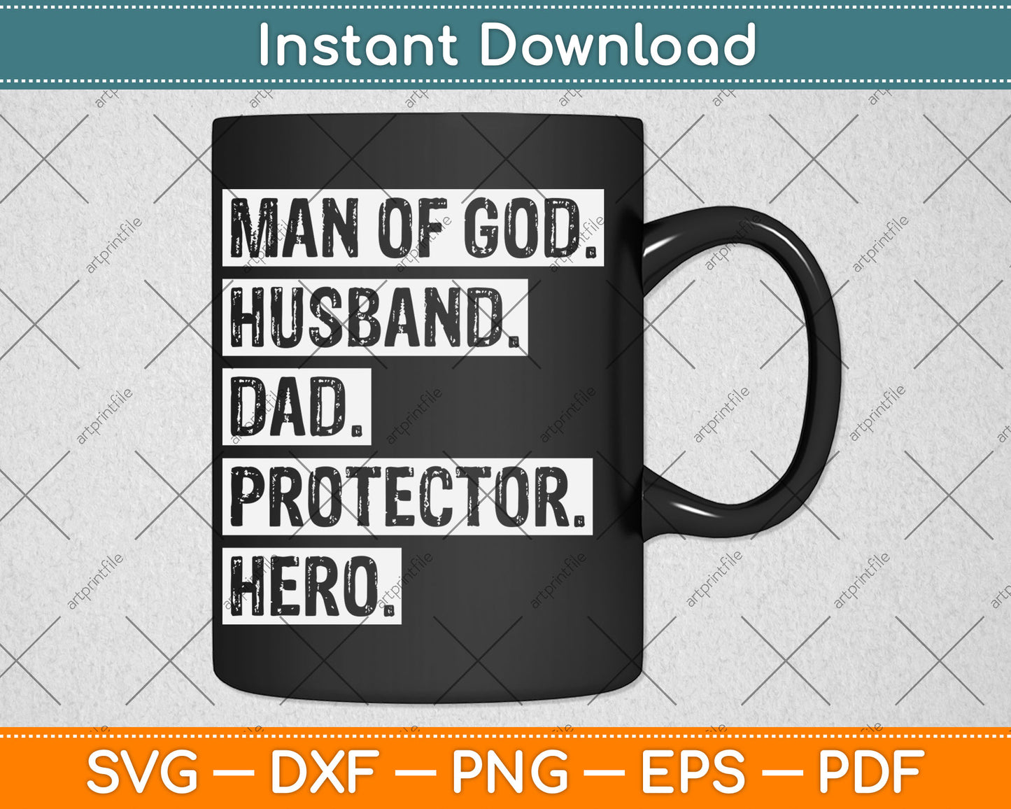 Man of God Husband Dad Protector Hero Svg Digital Cutting File