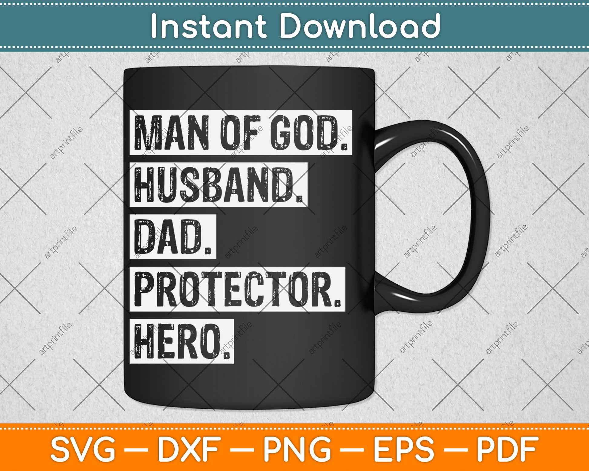 Man of God Husband Dad Protector Hero Svg Digital Cutting File
