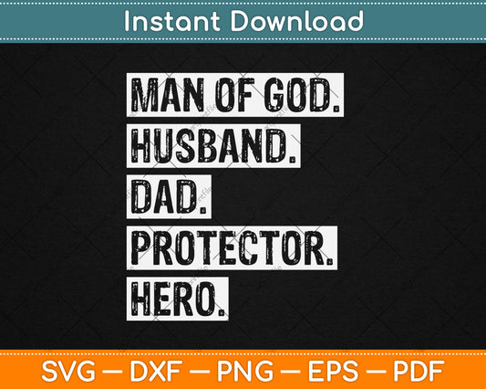 Man of God Husband Dad Protector Hero Svg Digital Cutting File
