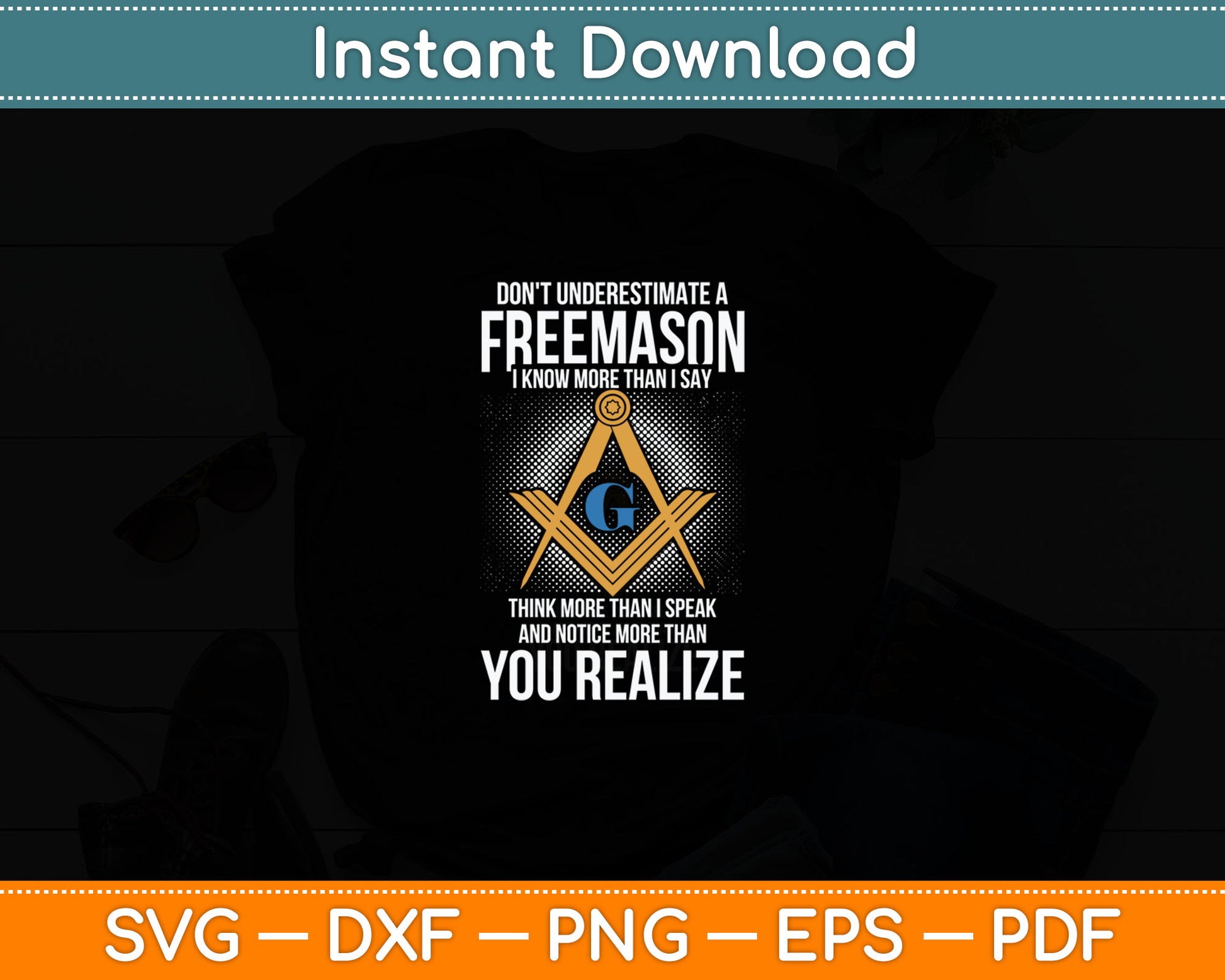 Masonry Freemasonry Masonic Don't Underestimate A Freemasons Svg Cutting File