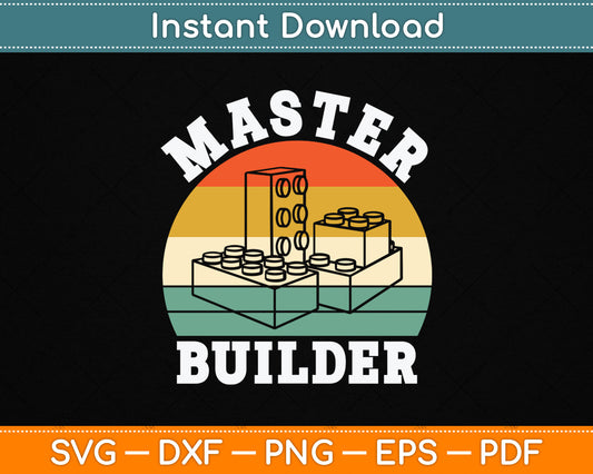 Master Builder Kids Boys Building Blocks Master Builder SVG Digital Cutting File