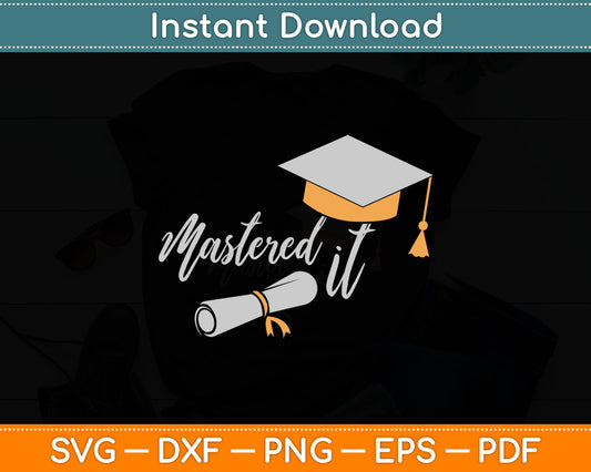 Master Degree Graduate MBA Graduation Svg Digital Cutting File