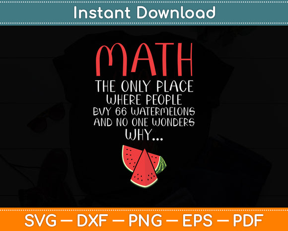 Math And Watermelons Mathematics Calculation Numbers Svg Digital Cutting File