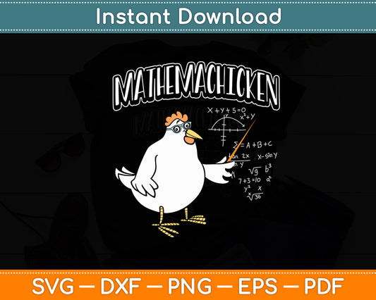 Mathemachicken Math Teacher Chicken Svg Digital Cutting File