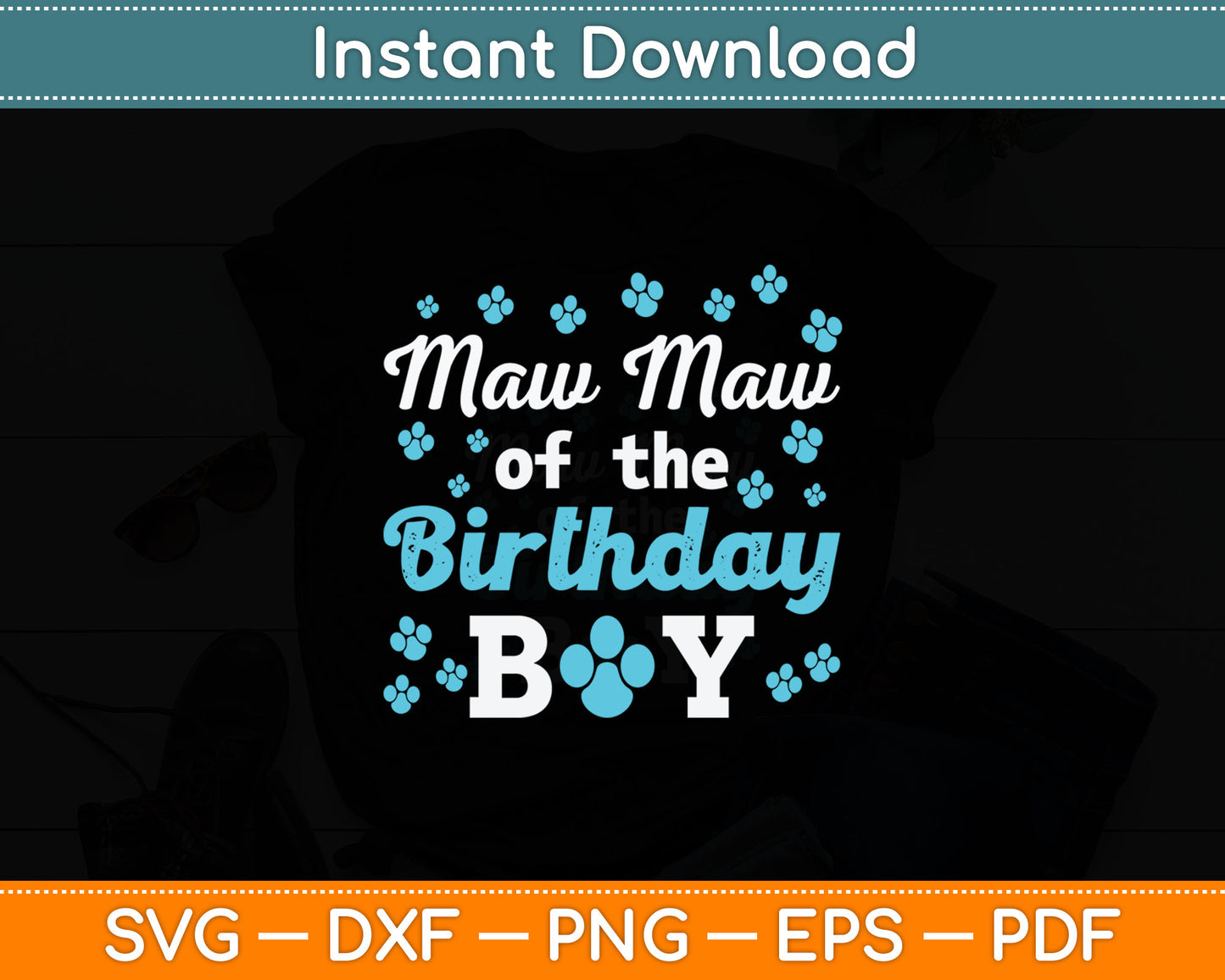 Maw Maw Of The Birthday Boy Dog Paw Bday Party Celebration Svg Digital Cutting File
