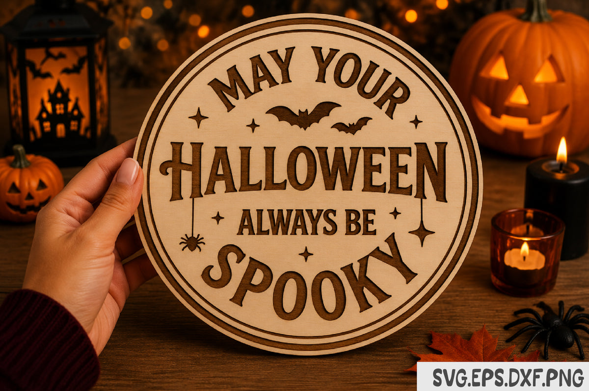 May Your Halloween Always Be Spooky SVG