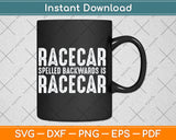 Mechanic Fast Race Car Racing Funny Svg Digital Cutting File