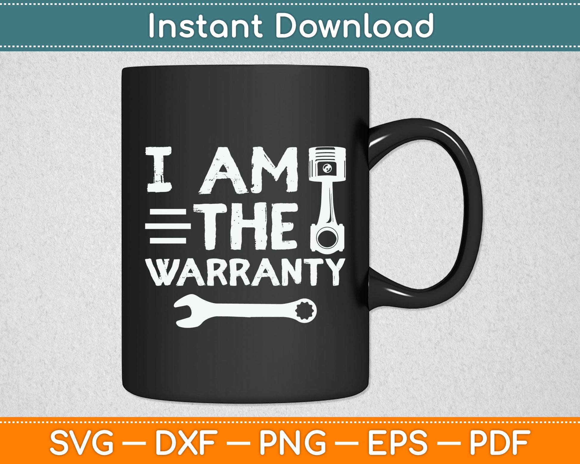 Mechanic I Am The Warranty Funny Car Auto Technician Svg Digital Cutting File