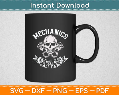 Mechanics We Bust Nuts All Day Svg Digital Cutting File
