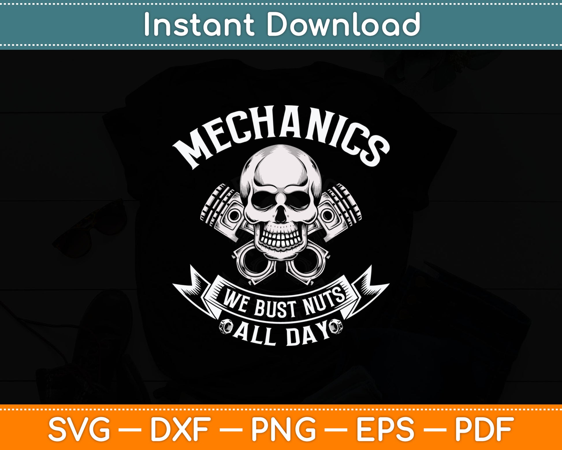 Mechanics We Bust Nuts All Day Svg Digital Cutting File
