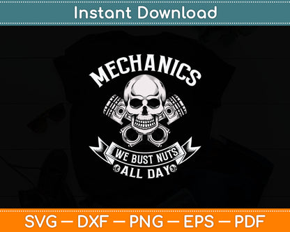 Mechanics We Bust Nuts All Day Svg Digital Cutting File