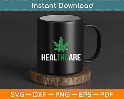 Medical Marijuana Healthcare SVG PNG Digital Cutting File