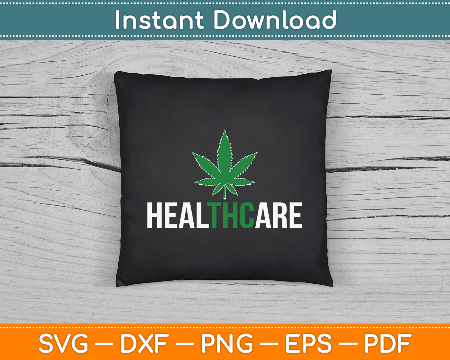 Medical Marijuana Healthcare SVG PNG Digital Cutting File