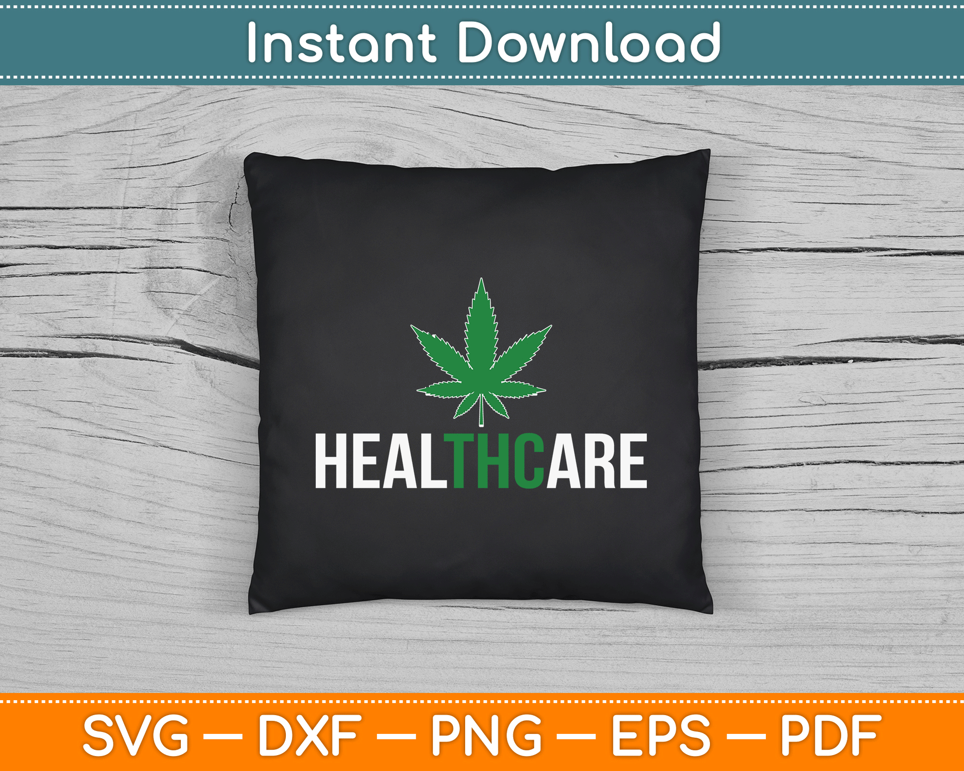 Medical Marijuana Healthcare SVG PNG Digital Cutting File
