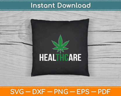 Medical Marijuana Healthcare SVG PNG Digital Cutting File