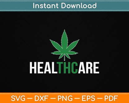 Medical Marijuana Healthcare SVG PNG Digital Cutting File