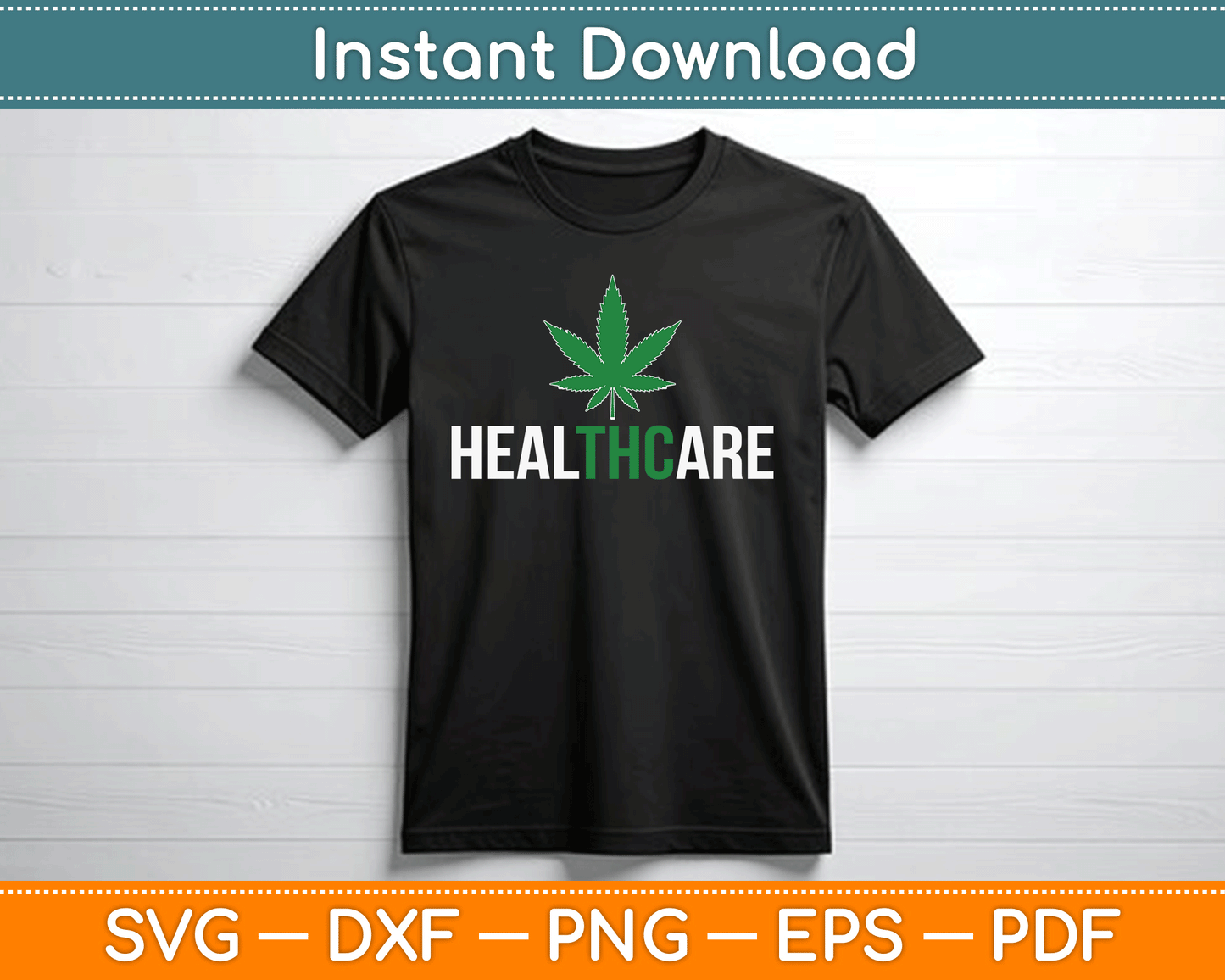 Medical Marijuana Healthcare SVG PNG Digital Cutting File