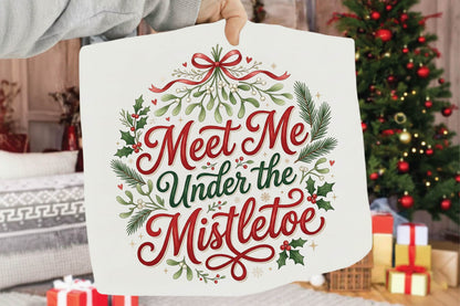 Meet Me Under the Mistletoe Christmas PNG, Mistletoe Holiday Sublimation Design, Christmas Shirt PNG, Romantic Holiday Design