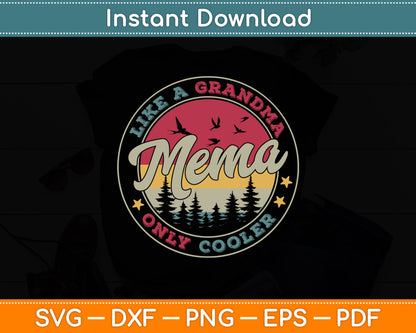 Mema Like A Grandma Only Cooler Retro Mother's Day Svg Digital Cutting File
