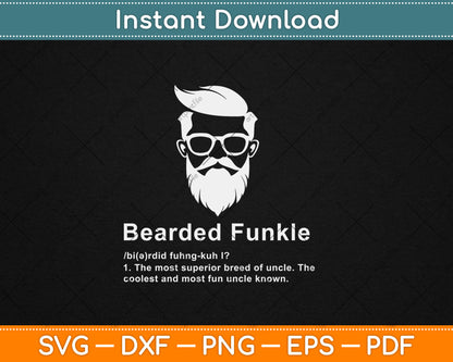 Men's Black Bearded Funkle Funny Uncle Definition Svg Digital Cutting File