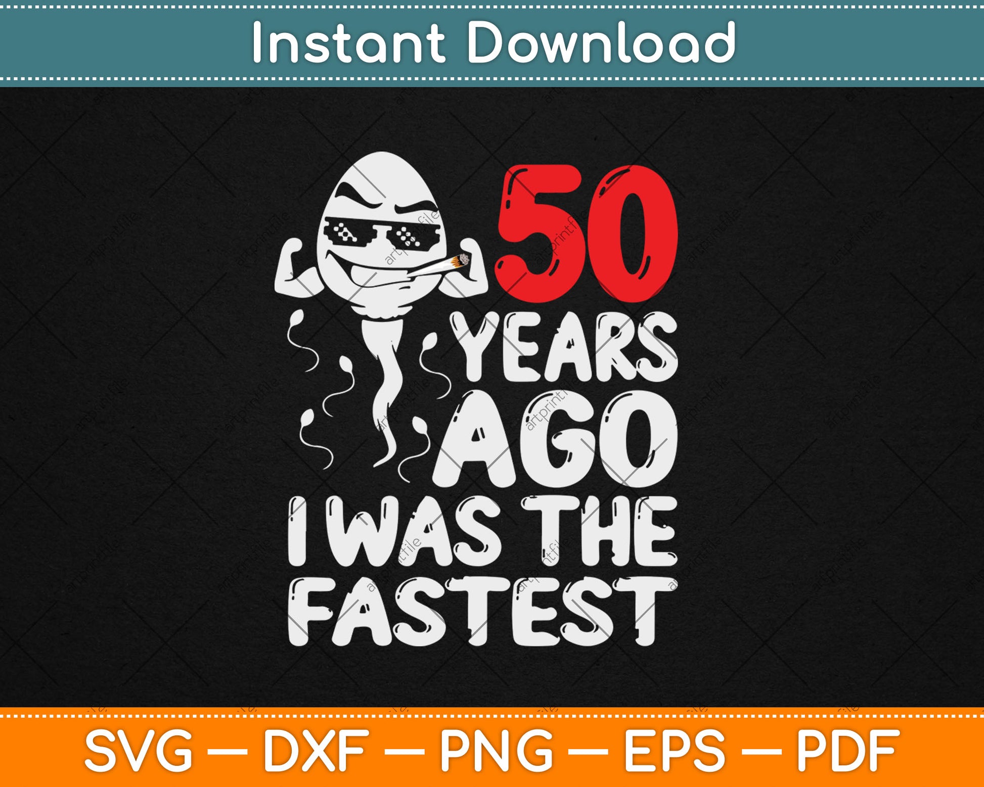 Mens 50th Birthday Gag dress 50 Years Ago I Was The Fastest Funny Svg Cutting File