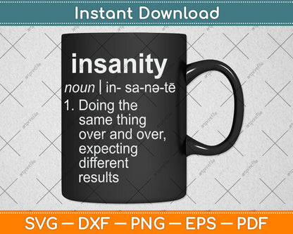 Mens Definition Of Insanity Funny Svg Digital Cutting File