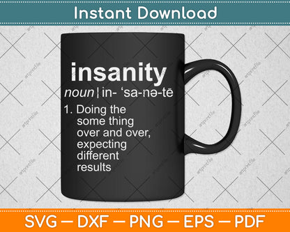 Mens Definition Of Insanity Funny Svg Digital Cutting File