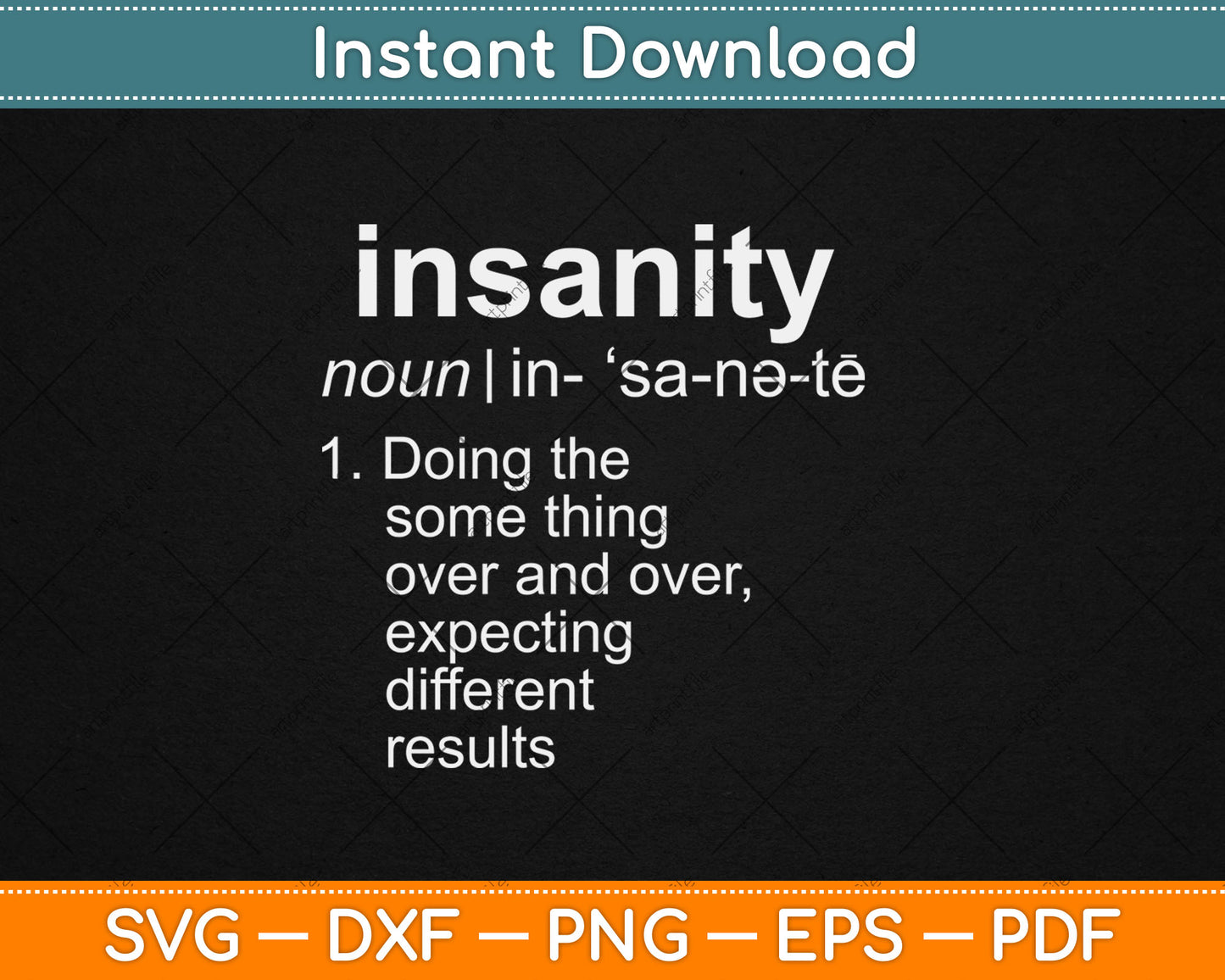 Mens Definition Of Insanity Funny Svg Digital Cutting File