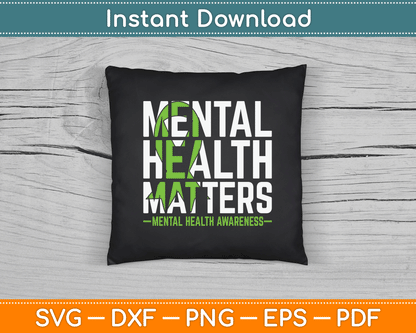 Mental Health Matters Green Ribbon Mental Health Awareness SVG Digital Cutting File