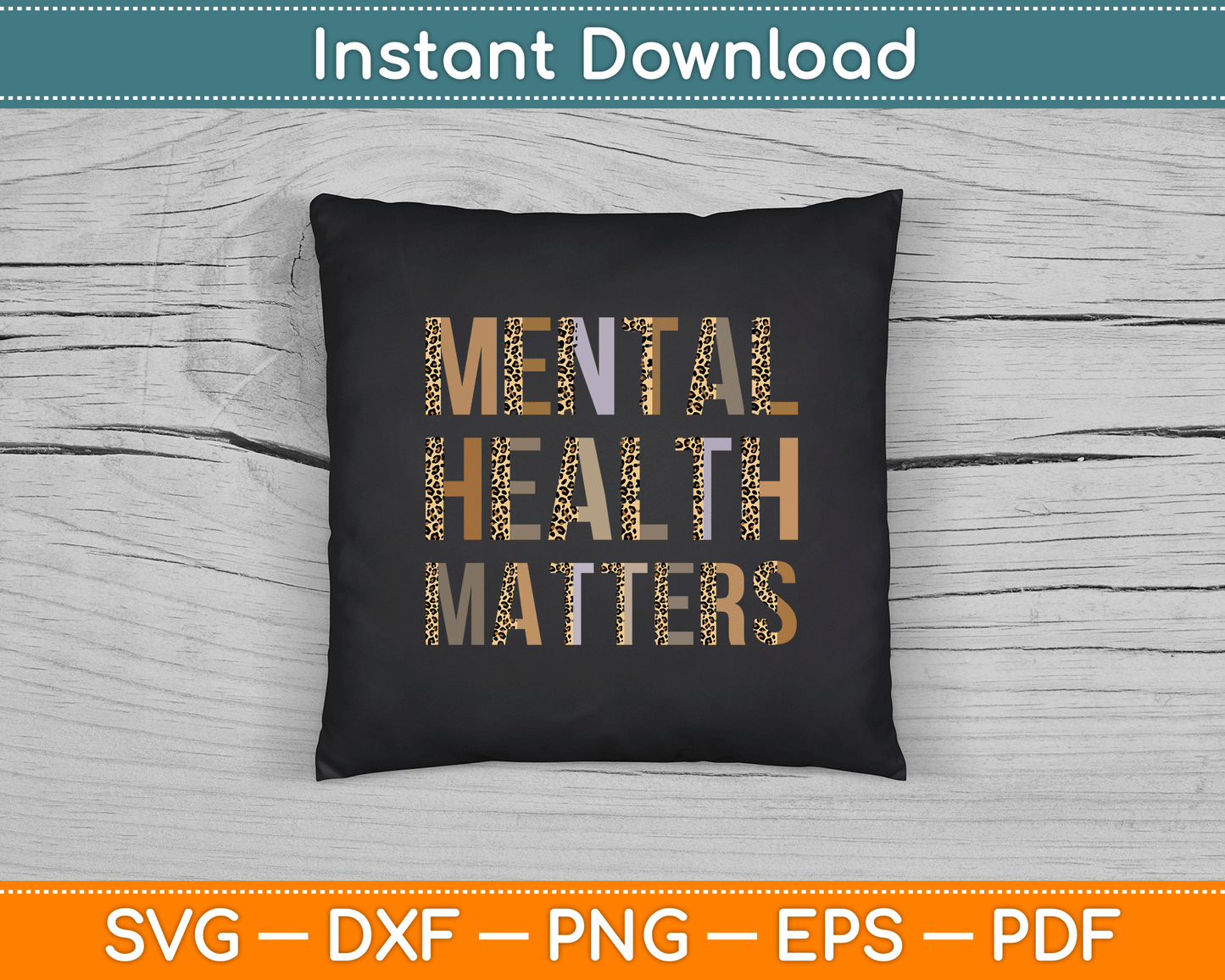 Mental Health Matters Leopard Print Mental Awareness Month SVG Digital Cutting File