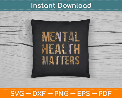 Mental Health Matters Leopard Print Mental Awareness Month SVG Digital Cutting File