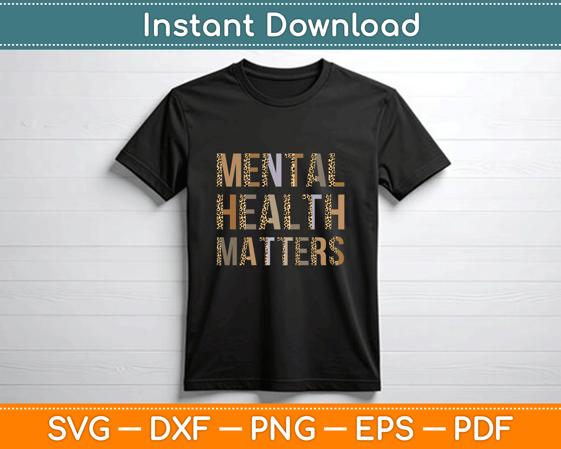 Mental Health Matters Leopard Print Mental Awareness Month SVG PNG Files