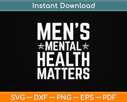 Mental Health Matters Men Awareness Month SVG PNG Files