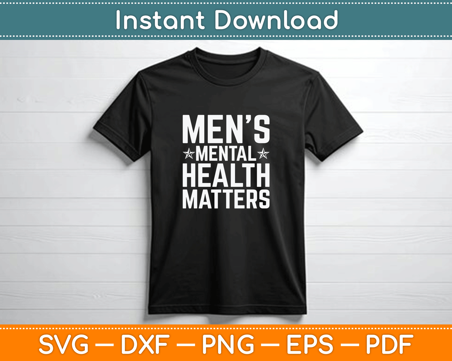 Mental Health Matters Men Awareness Month SVG Digital File