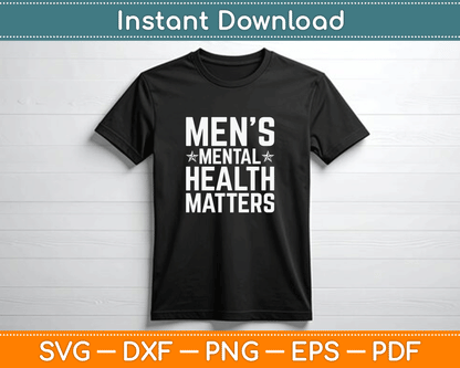 Mental Health Matters Men Awareness Month SVG Digital File