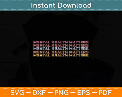 Mental Health Matters Therapist Psychologist Svg Digital Cutting File